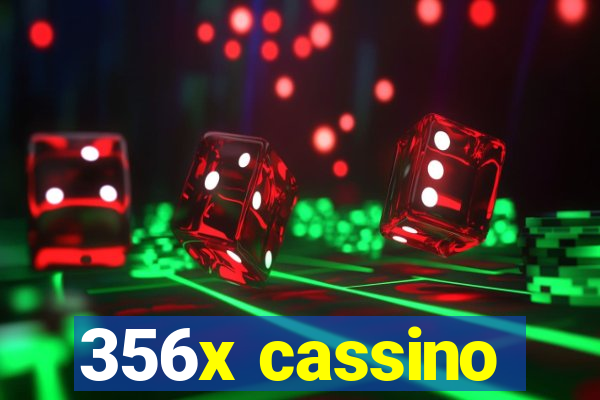 356x cassino
